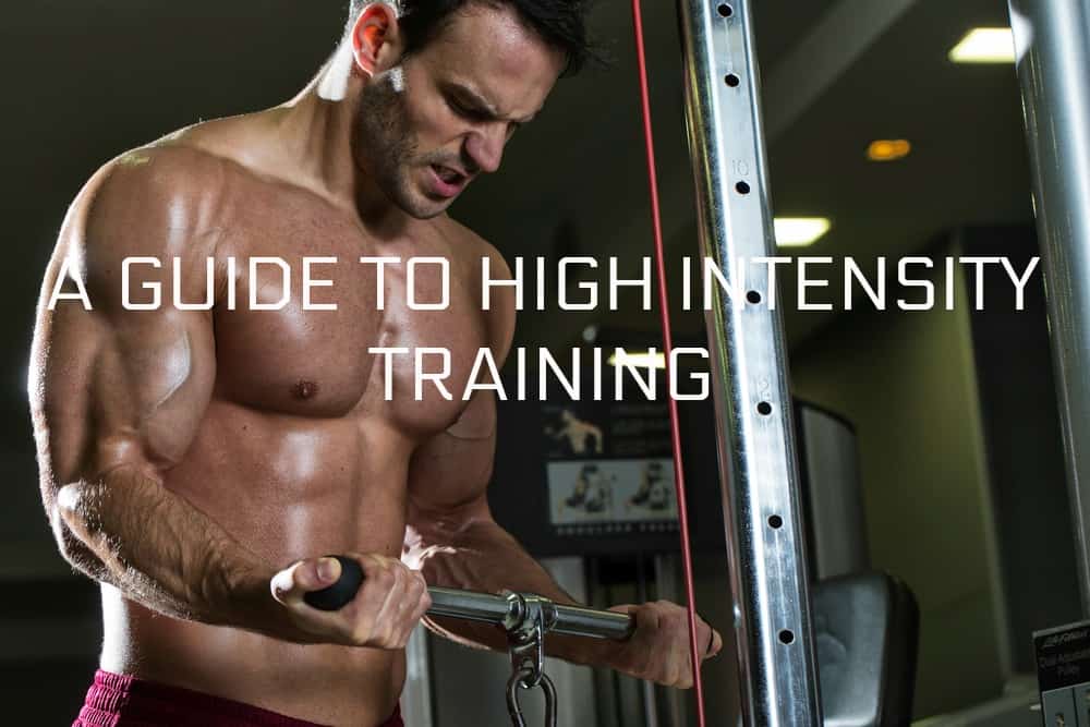 Guide To High Intensity Training